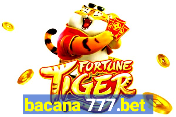 bacana 777.bet